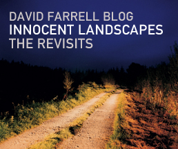 Browse the Archive of David Farrell's Innocent Landscapes Blog